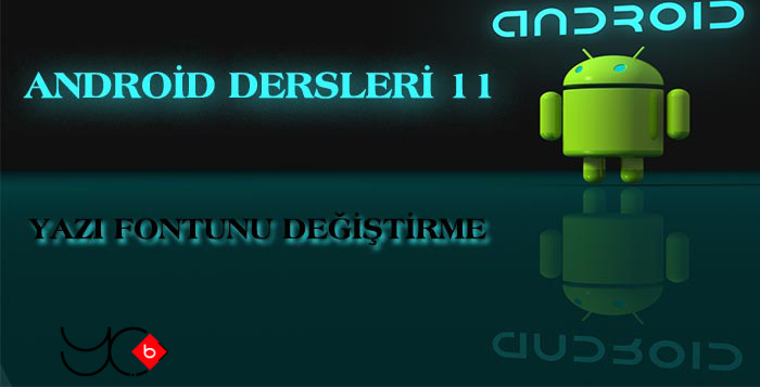 Photo of Android Dersleri 11