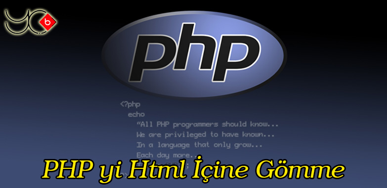 Photo of PHP yi Html İçine Gömme
