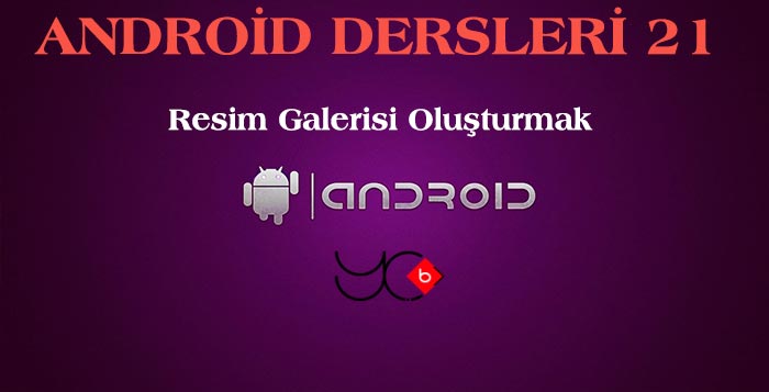 Photo of Android Dersleri 21