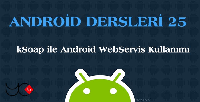 Photo of Android Dersleri 25