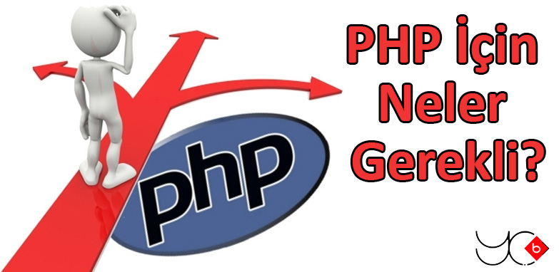 Photo of PHP İçin Neler Gerekli